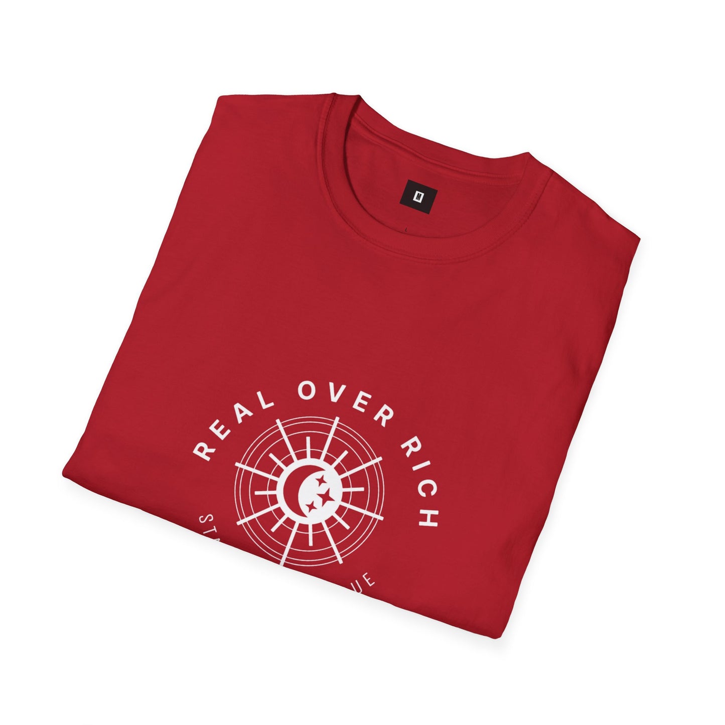 Real Over Rich ( Unisex Softstyle T-Shirt )
