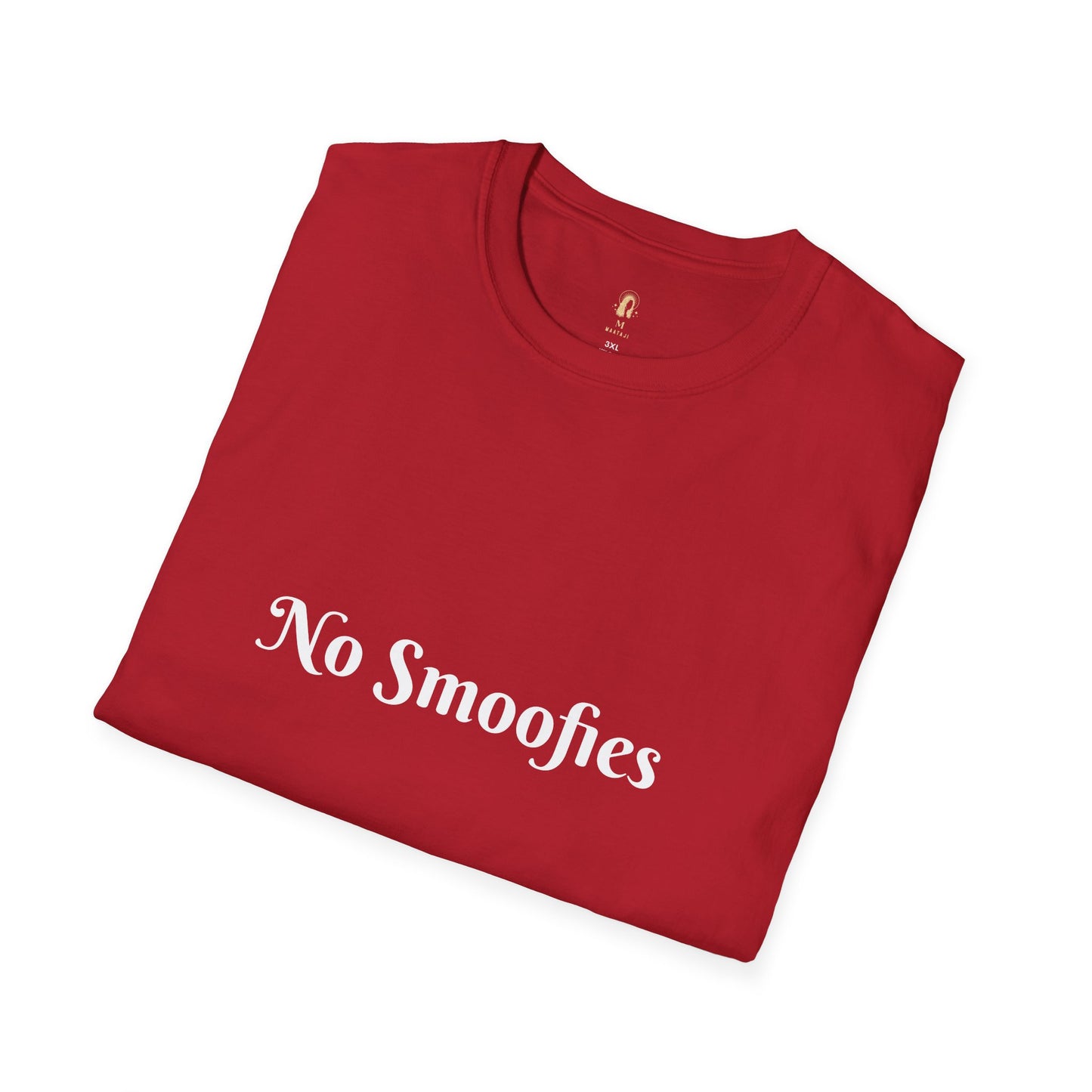 No Smoofies ( T - Shirt )
