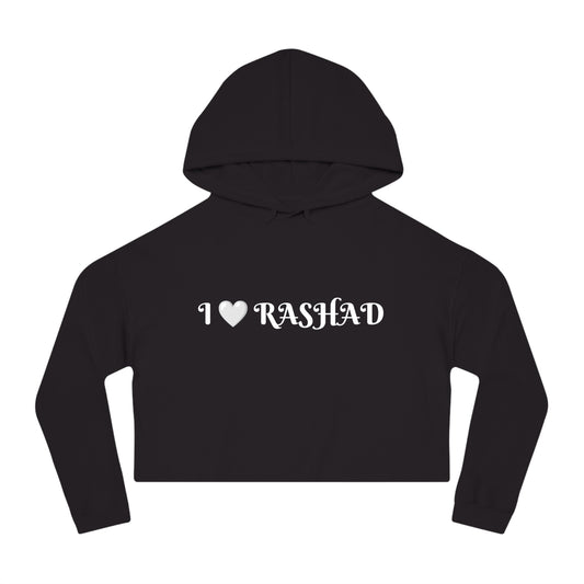 I 🤍 Rashad ( Women’s Cropped Hooded Sweatshirt )