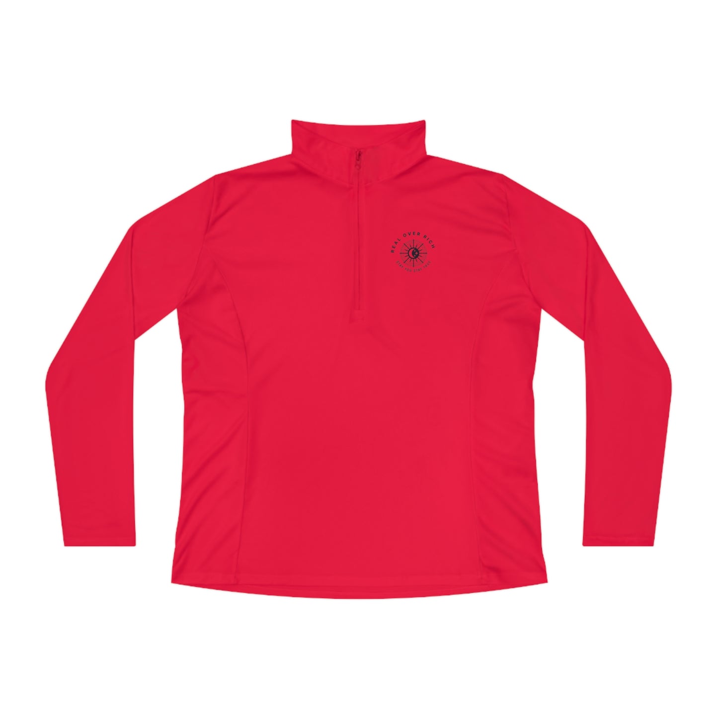 Real Over Rich ( Ladies Quarter-Zip Pullover )