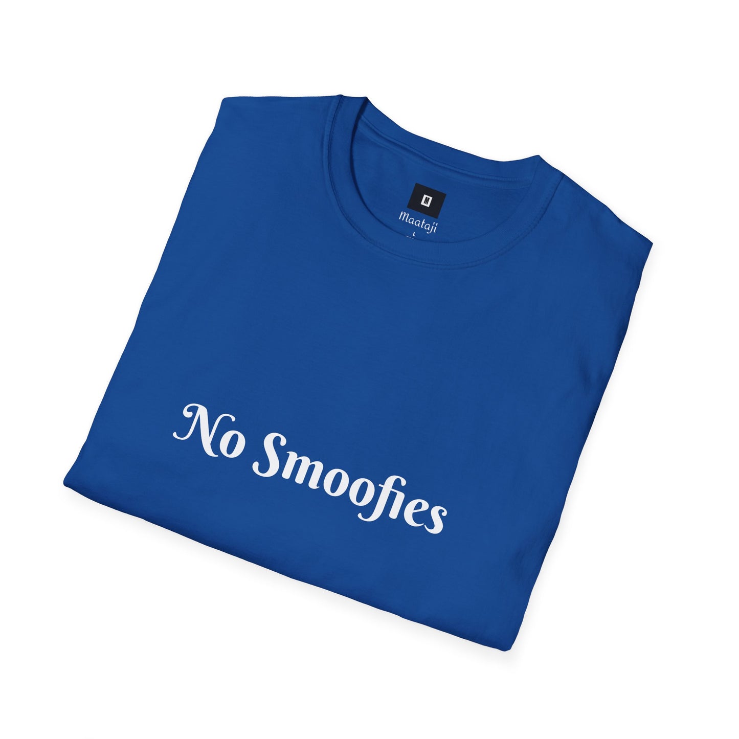 No Smoofies ( Unisex Softstyle T-Shirt )