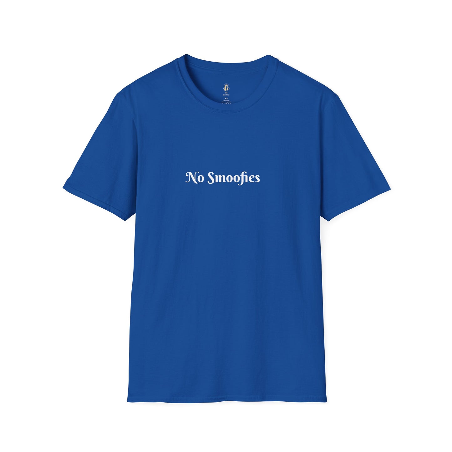 No Smoofies ( T - Shirt )
