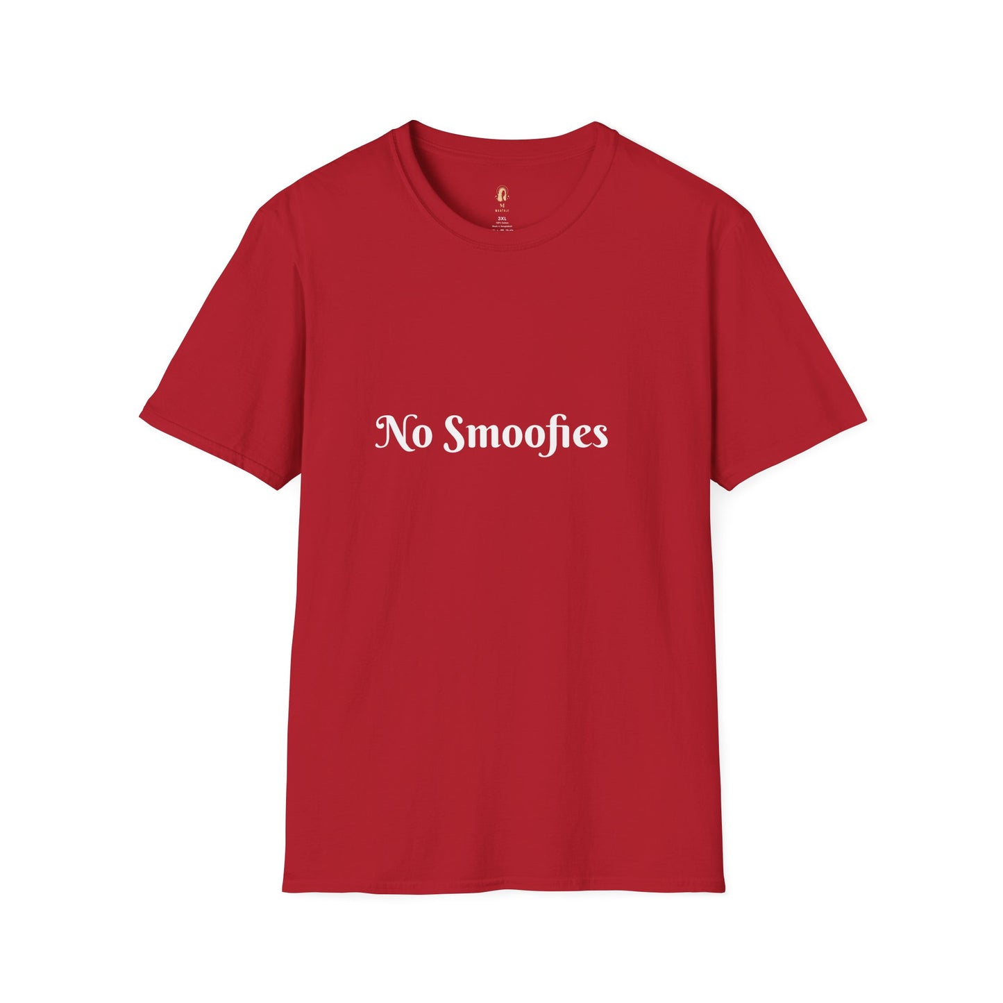 No Smoofies ( T - Shirt )