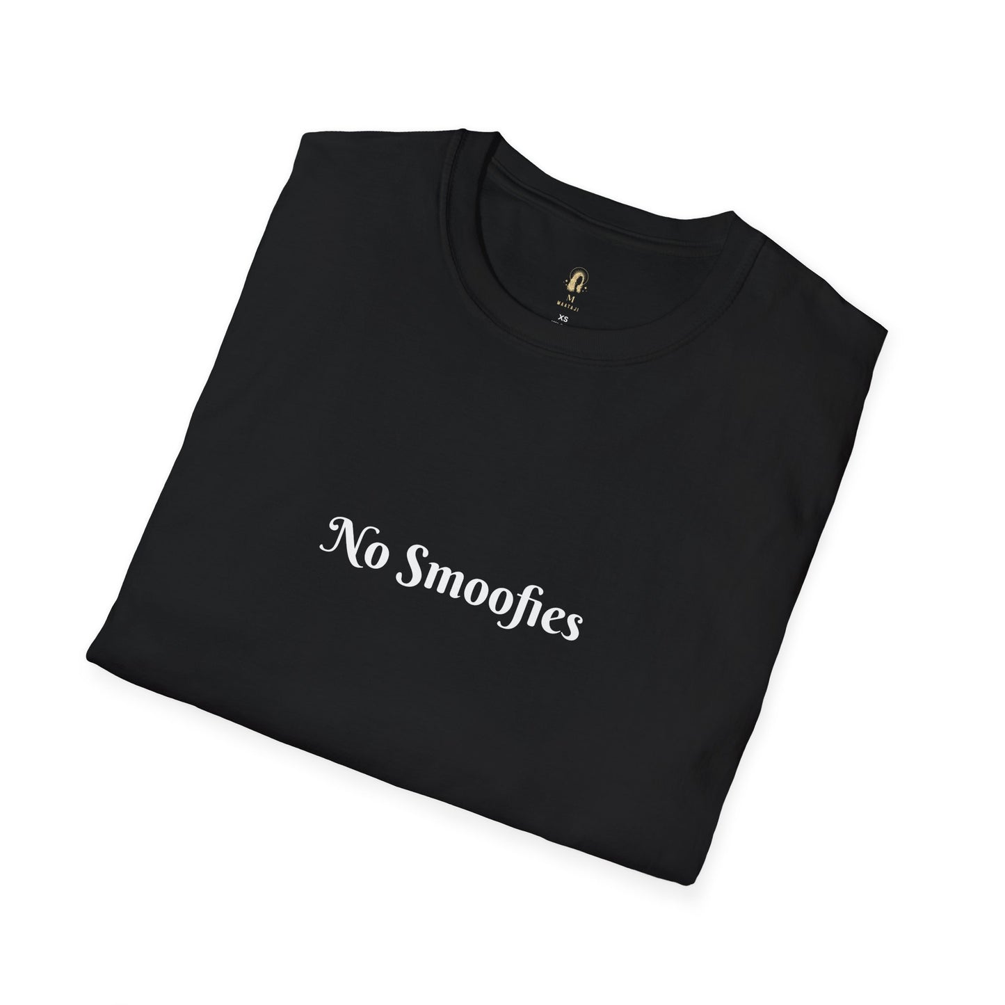 No Smoofies ( T - Shirt )