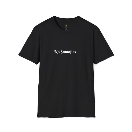 No Smoofies ( T - Shirt )