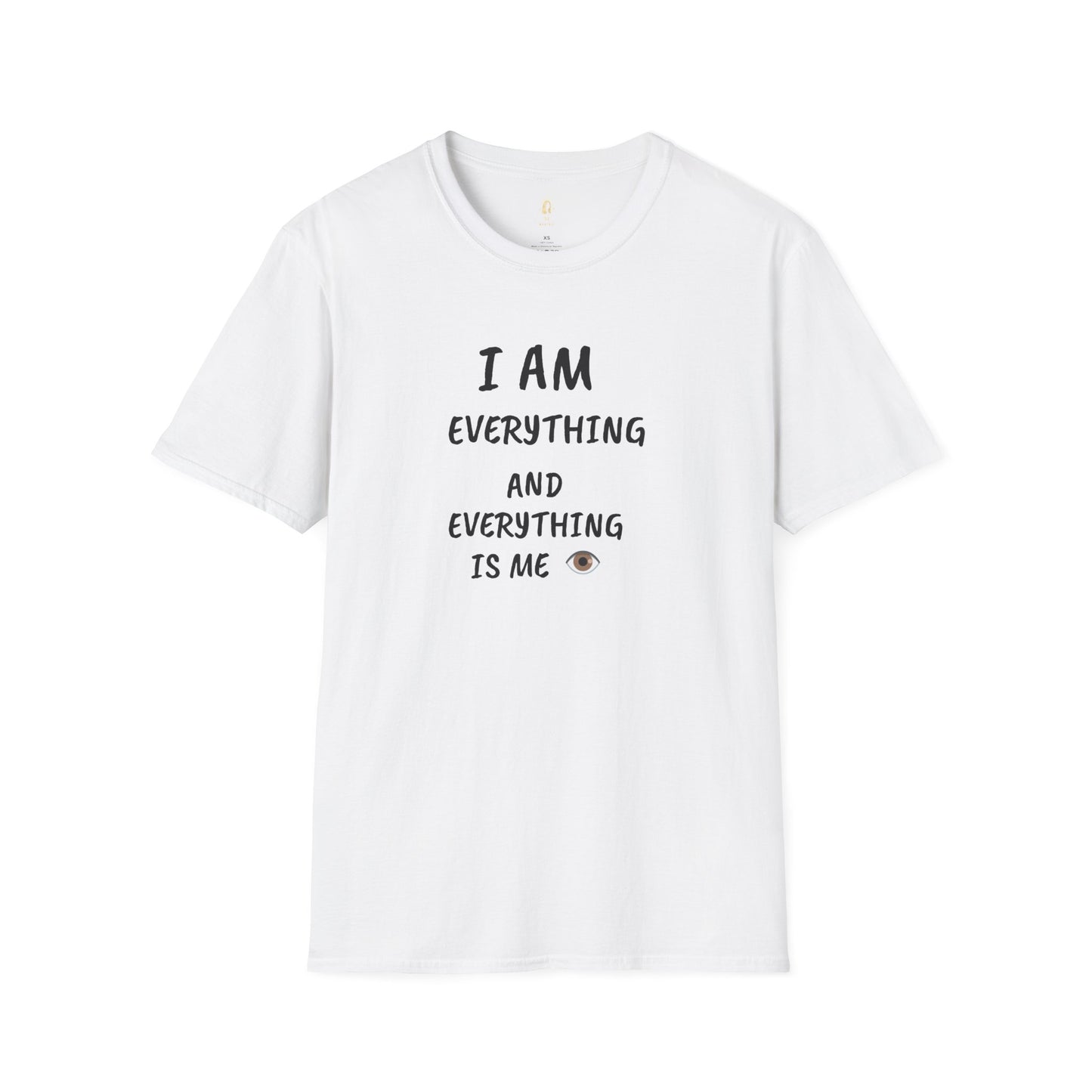 I Am Everything And Everything Is Me T-Shirt