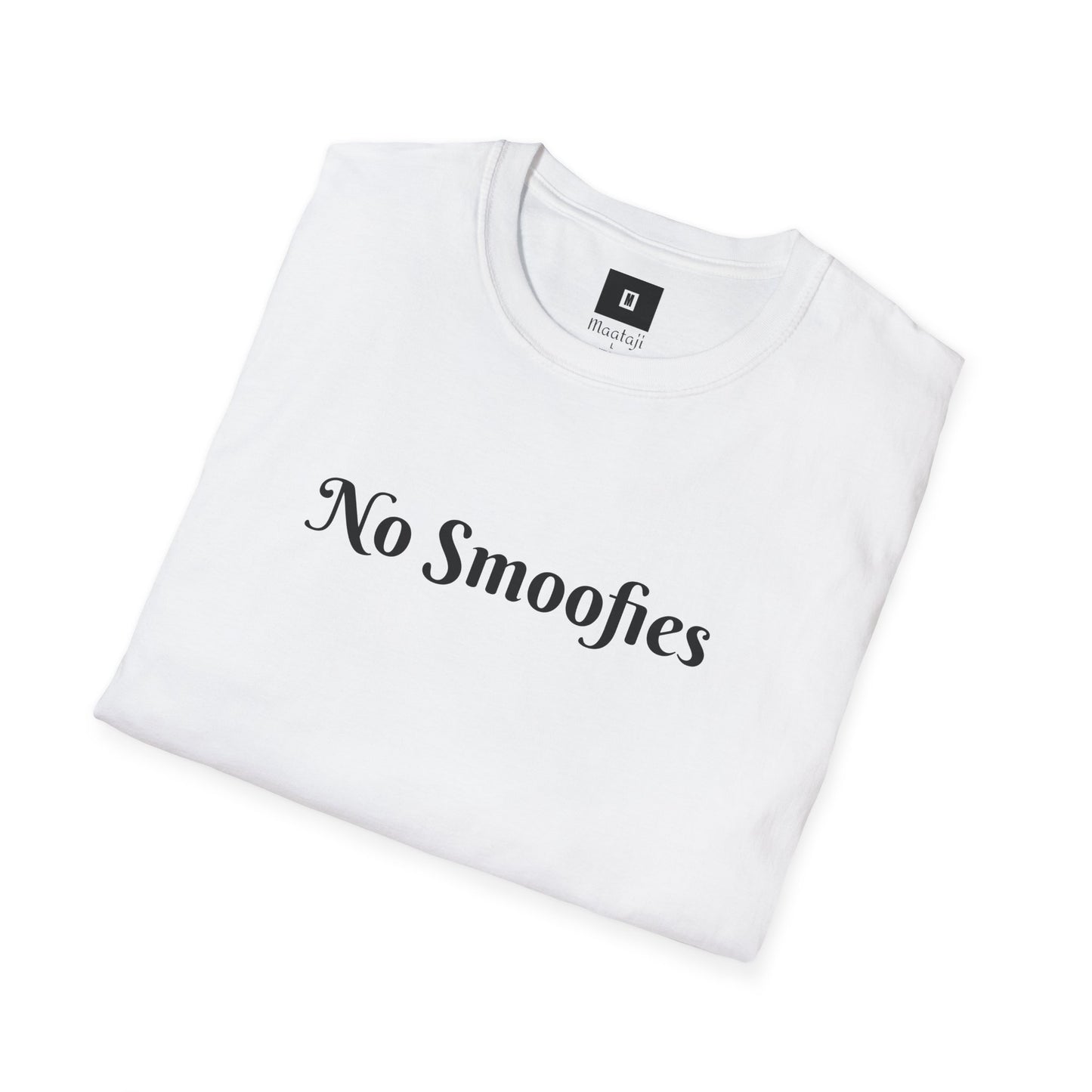 No Smoofies ( Unisex T-Shirt )