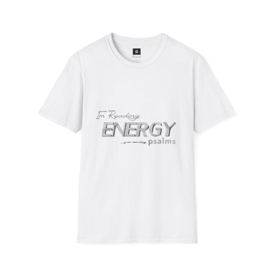 I'm Reading Energy Yaw Reading Psalms ( Unisex Softstyle T-Shirt )