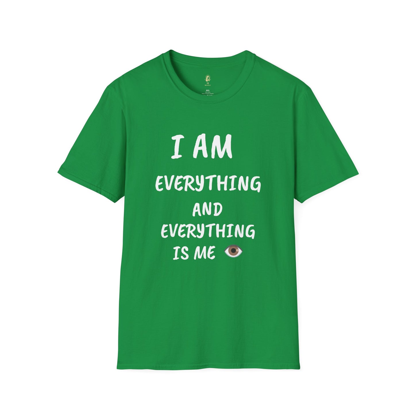 I Am Everything And Everything Is Me T-Shirt