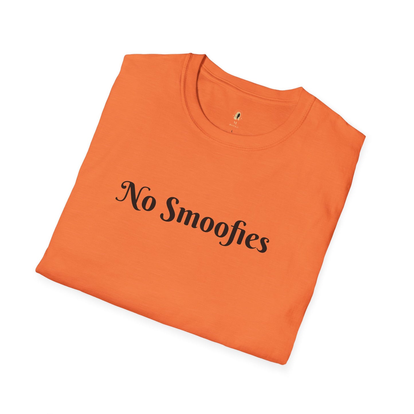 No Smoofies ( Unisex T-Shirt )