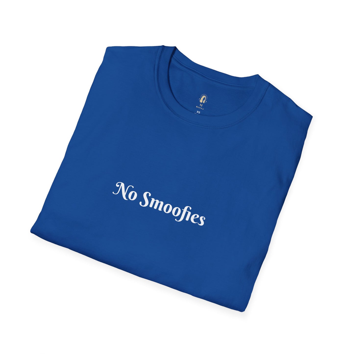 No Smoofies ( T - Shirt )