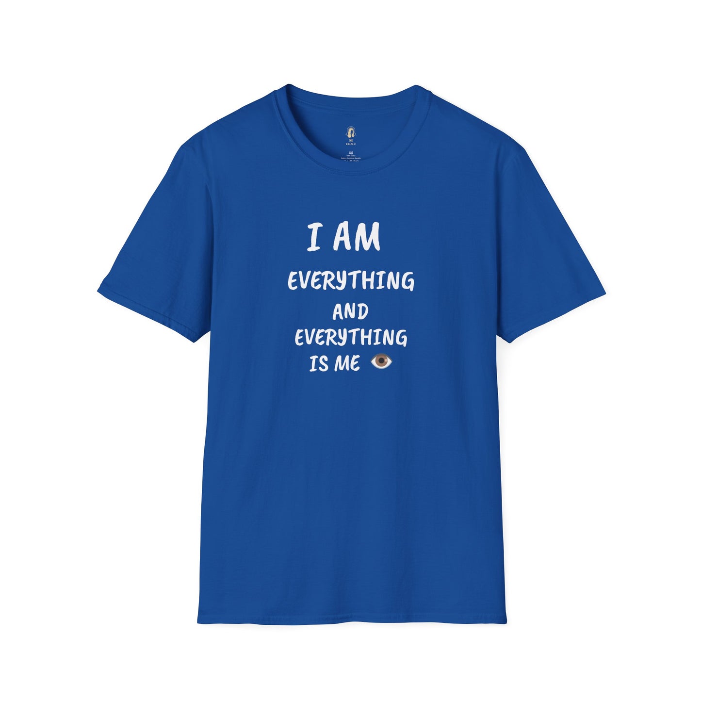 I Am Everything And Everything Is Me T-Shirt